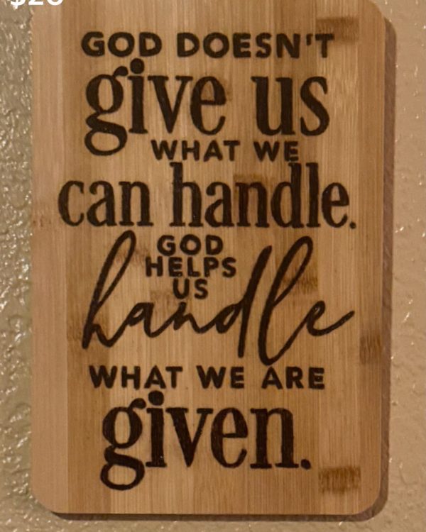 God Doesn’t Give Us